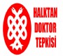 Halktan doktor tepkisi 