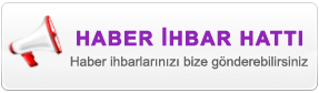Haber İhbarlarınızı Bu bölümden yapabilirsiniz