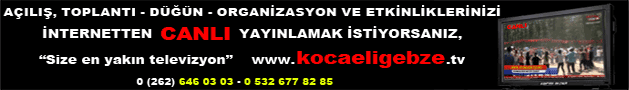kocaeli gebze tv canlı yayın ilan